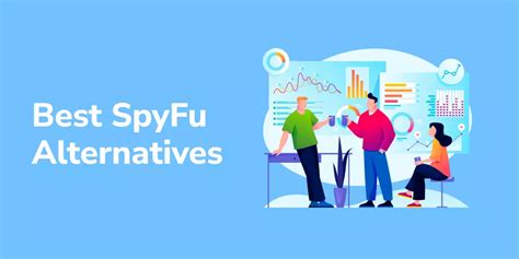 10 Best SpyFu Alternatives ᐉ 2024 .